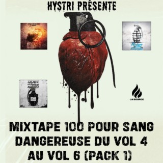 Mixtape 100 Pour Sang Dangereuse Du Vol 4 Au, Vol. 6