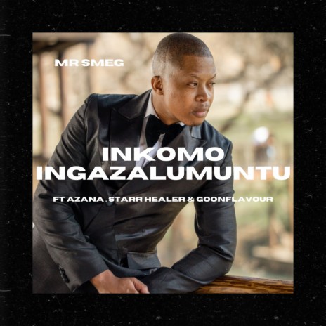 Inkomo Ingazalumuntu ft. Azana, Starr Healer & Goon Flavour | Boomplay Music