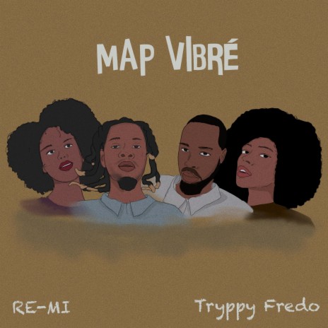 MAP VIBRE ft. Tryppy Fredo | Boomplay Music