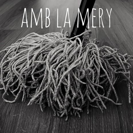 Amb la Mery | Boomplay Music