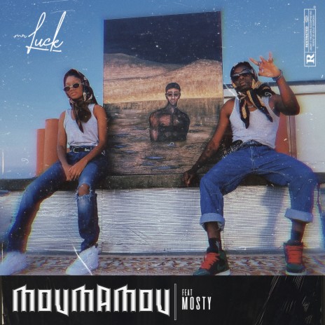 Moumamou ft. Mosty | Boomplay Music