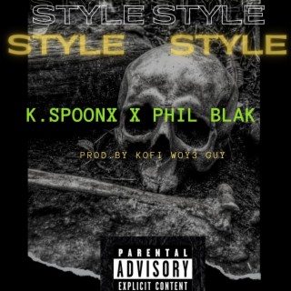 STYLE ft. Phil blak lyrics | Boomplay Music