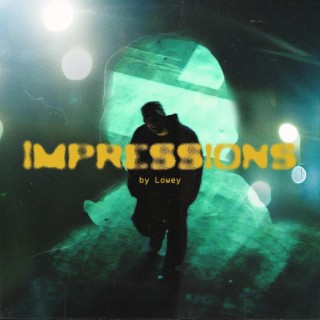 Impressions lyrics | Boomplay Music