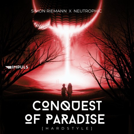 Conquest Of Paradise (Hardstyle - Extended) ft. Neutrophic | Boomplay Music