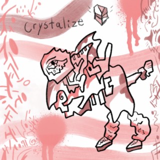 Crystalize