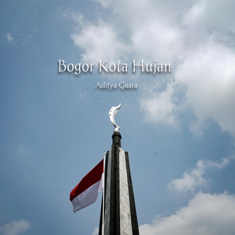 Bogor Kota Hujan | Boomplay Music