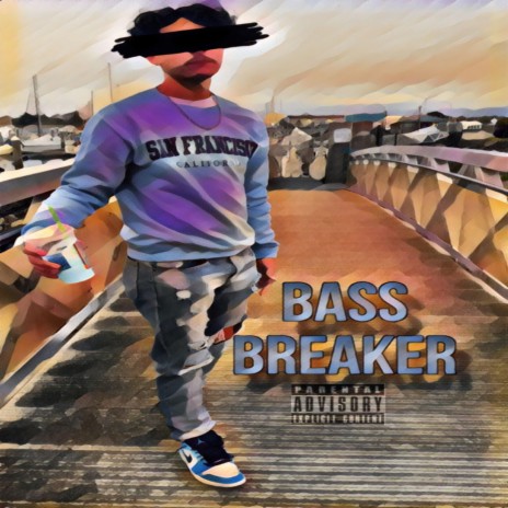 BASS BREAKER