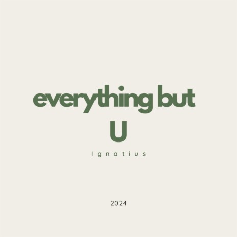 everything but U | Boomplay Music