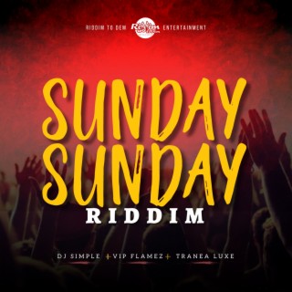 Sunday Sunday Riddim