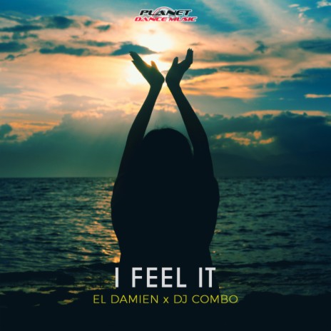 I Feel It (Original Mix) ft. DJ Combo