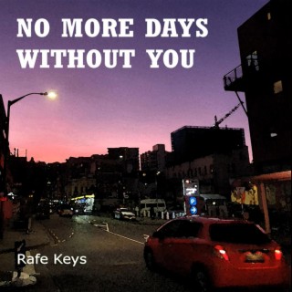 No more days without you lyrics | Boomplay Music