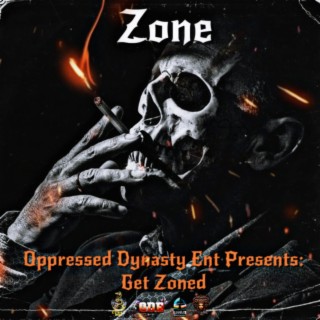 Oppressed Dynasty Ent Presents: Get Zoned (Bisaya Version)