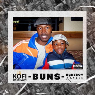 Buns (feat. Rudeboy Kaycee)