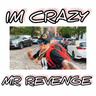 IM CRAZY