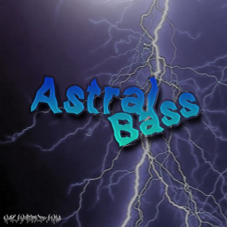 Astral Bass | Boomplay Music