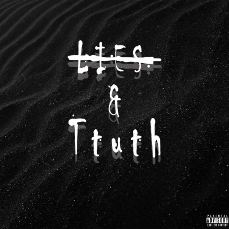 Lies&Truth | Boomplay Music