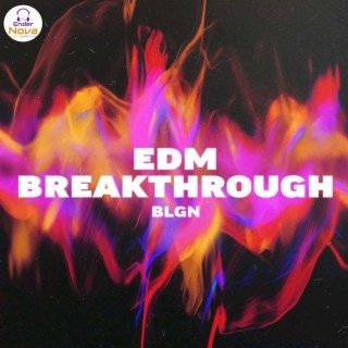 EDM BREAKTHROUGH