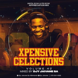 XpensiveClections Vol 42 (Insta 500K  FB 800K Appreciation) LiveMix by Dj Jaivane