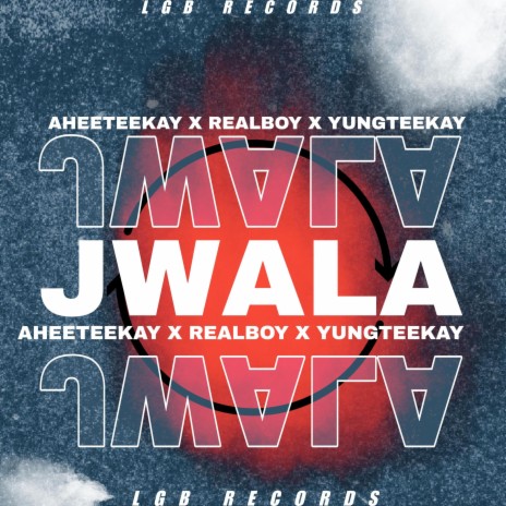 JwaLa (Afro Bolo) ft. Real Boy & Yung Teekay | Boomplay Music