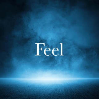 Feel