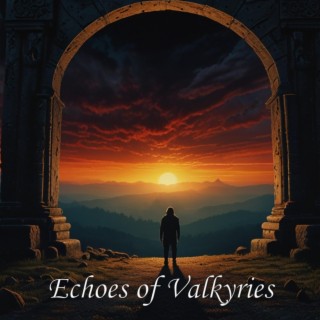 Echoes of Valkyries