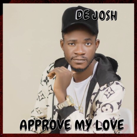 Approve My Love | Boomplay Music