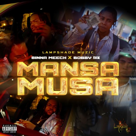 Mansa Musa ft. Lampshade Muzic & Bobby 6ix | Boomplay Music