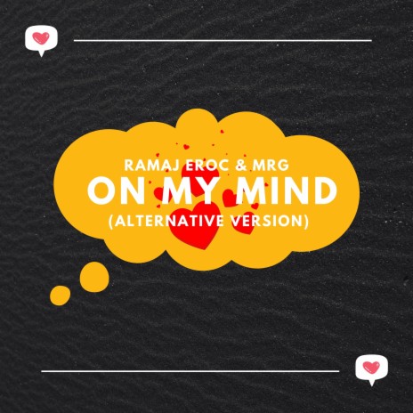 On My Mind (Alternate Version) ft. MRG | Boomplay Music