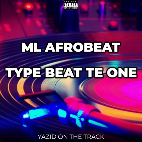 Ml afrobeat type beat te one