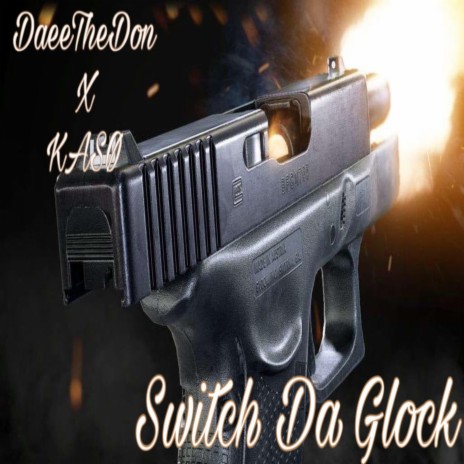 Switch Da Glock ft. KASØ