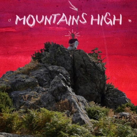 Mountains High | Boomplay Music