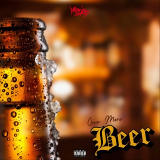 ONE MORE BEER lyrics | Boomplay Music