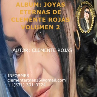 JOYAS ETERNAS DE CLEMENTE ROJAS VOLUMEN 2