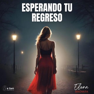 Esperando Tu Regreso (Bachata)