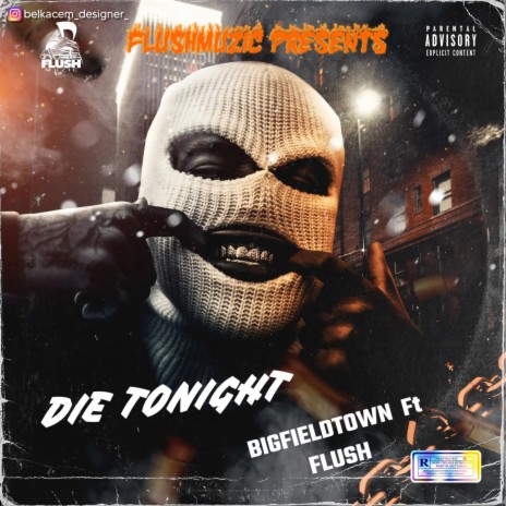 If i Die tonight ft. BIGFIELDTOWN | Boomplay Music