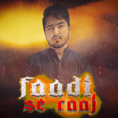 Faadi Se Raaj ft. faisal raaj | Boomplay Music
