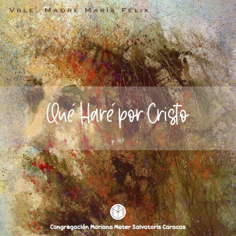 ¿Qué haré por Cristo? (Pens. 47) | Boomplay Music