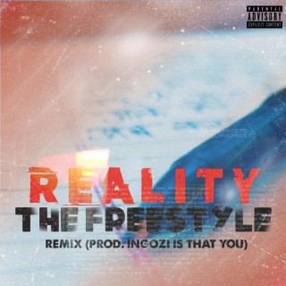 Reality The Freestyle (feat. power is You, Khalnayak, Hashtag Pahadi, Jam3s Okami & Siddharth Saklani) [Mr Ingozi Remix]