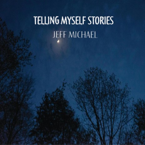 Telling Myself Stories | Boomplay Music