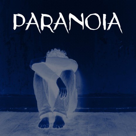 Paranoia | Boomplay Music