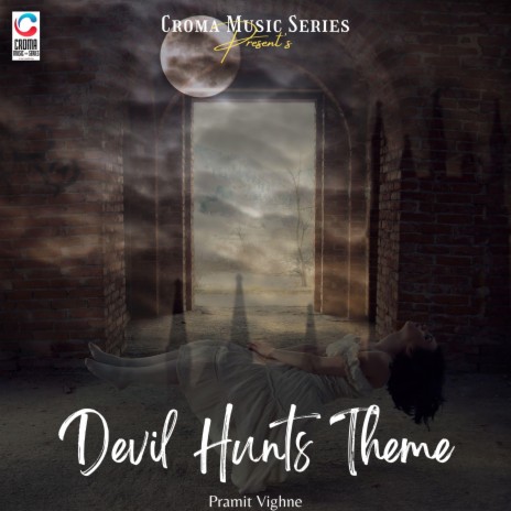 Devil Hunts Theme ft. Pramit Vighne