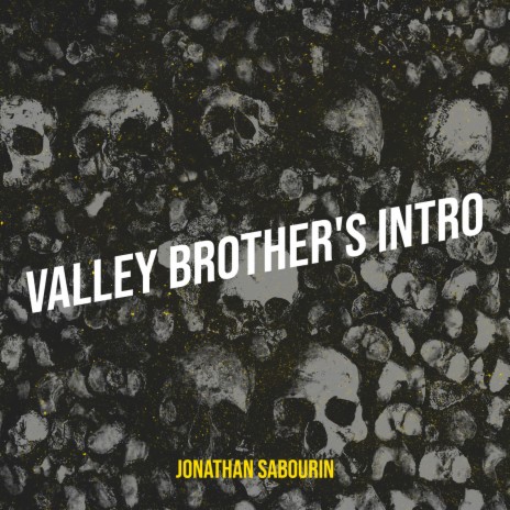 Valley Brother's Intro | Boomplay Music