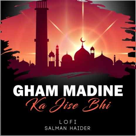 Gham Madine Ka Jise Bhi Lofi | Boomplay Music