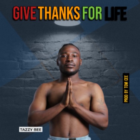 Give thanks for life | Boomplay Music