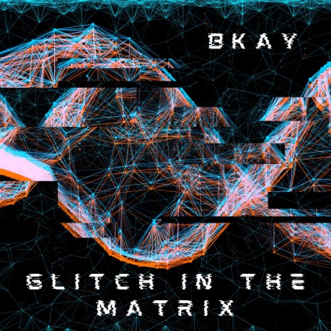 Glitch In The Matrix | Boomplay Music