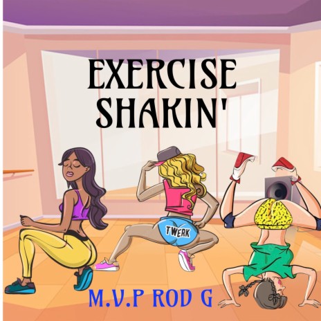 Exercise Shakin' | Boomplay Music