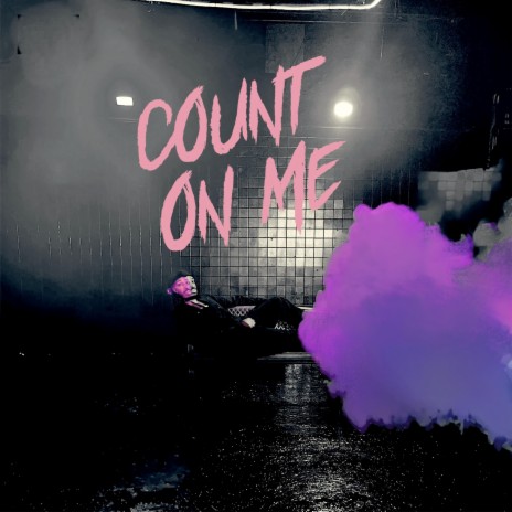 Count On Me | Boomplay Music