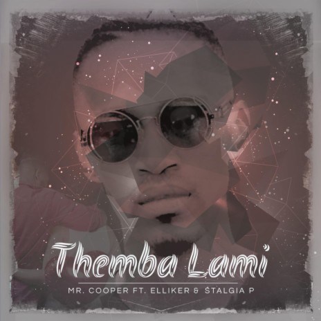 Themba Lami (feat. Elliker & Stalgia P) | Boomplay Music