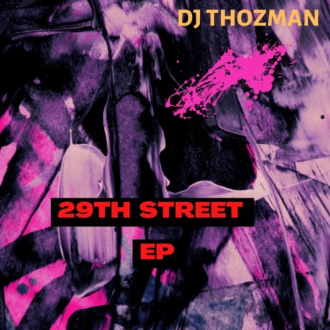 DJ Thozman - 29th Street