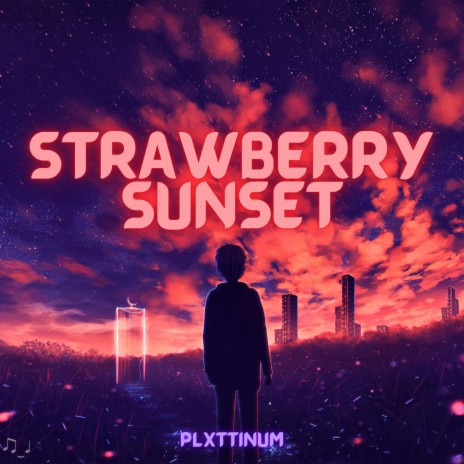 Strawberry Sunset | Boomplay Music